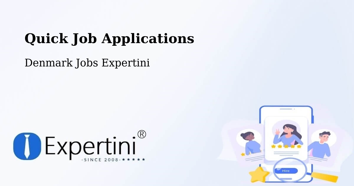 Quick Job Applications - Denmark Jobs Expertini